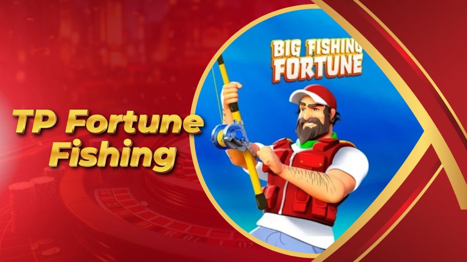 TP Fortune Fishing – Catch and Win Big